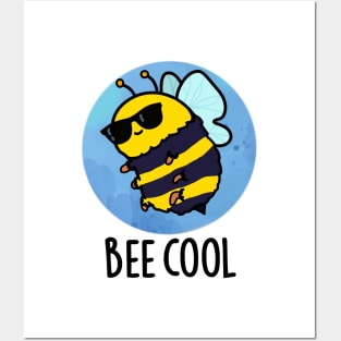 Bee Cool Cute Insect Bee Pun Posters and Art